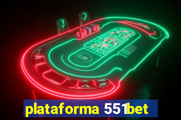 plataforma 551bet